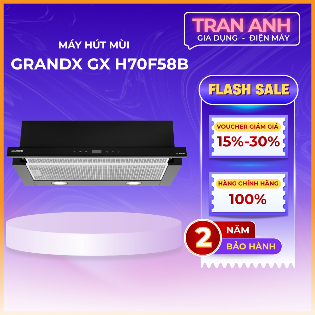 Máy Hút Mùi GRANDX H70F58G | H70F58B | BH 3 năm tại nhà