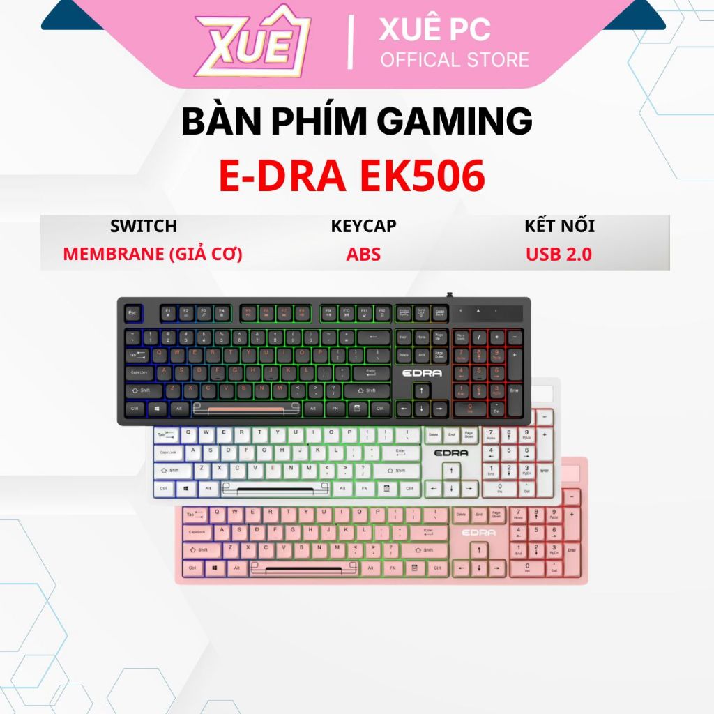 Bàn Phím Giá Rẻ EDRA EK506 có dây LED RGB màu Đen/Trắng/Hồng | Bàn phím văn phòng, chơi game | Bảo H