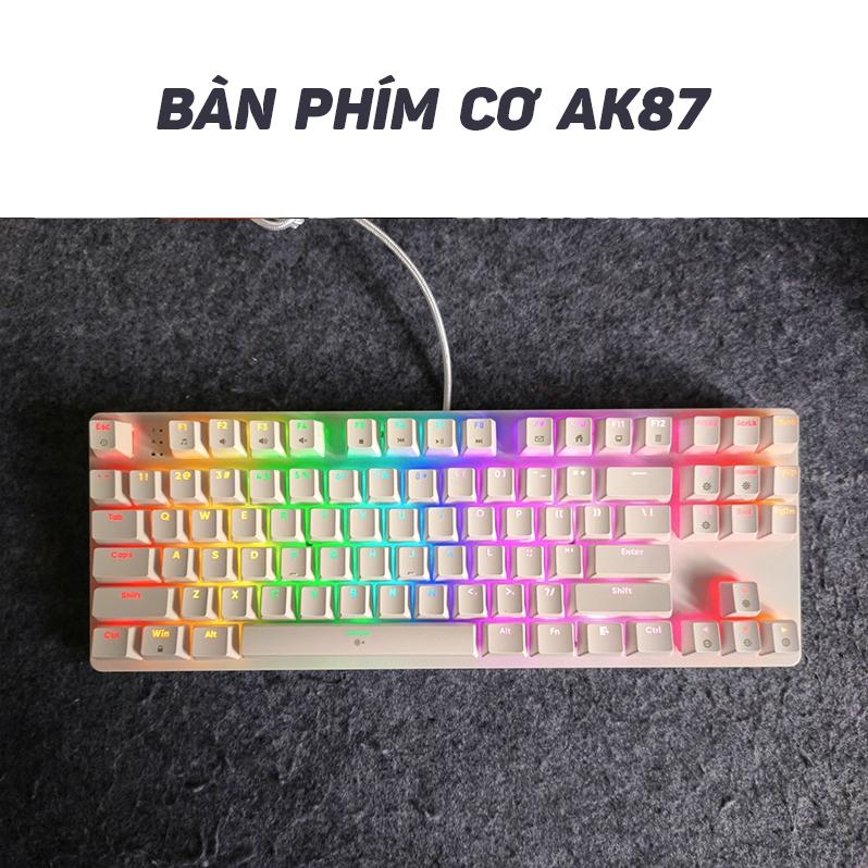 Bàn phím cơ Gaming AK87 - thiết kế nhỏ gọn 87 phím, Led RGB nhiều chế tùy chỉnh