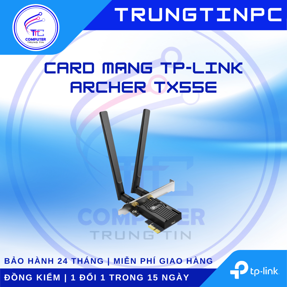 Card mạng TP-Link Archer TX55E AX3000 Wi-Fi 6 Bluetooth 5.2 PCIe Adapter