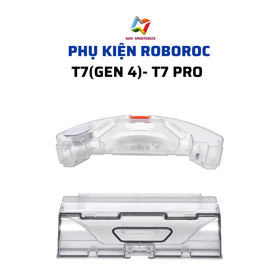 Phụ kiện Robot hút bụi Roboroc T7 gen 4, T7 pro hộp bụi, hộp nước