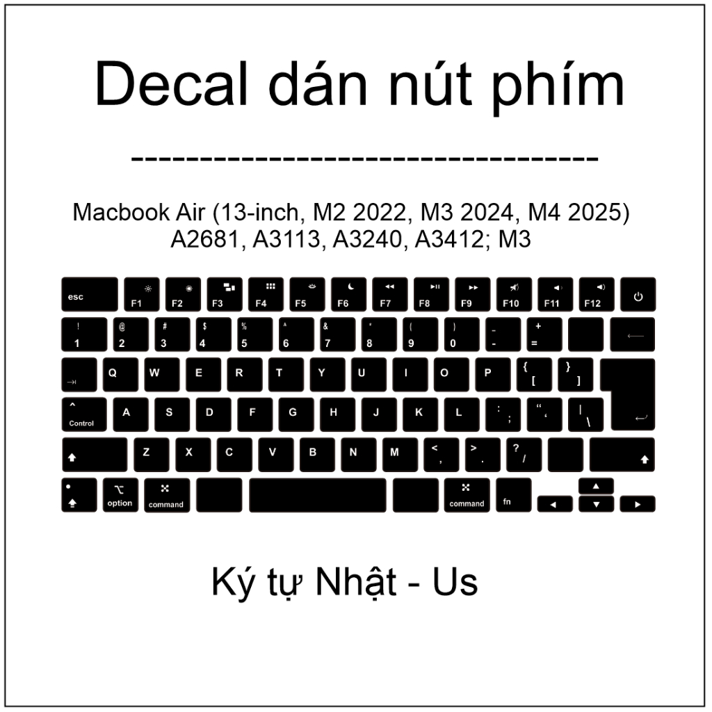 Decal dán nút phím cho máy Macbook Air (13-inch, M2 2022, M3 2024, M4 2025) A2681, A3113, A3240, A34