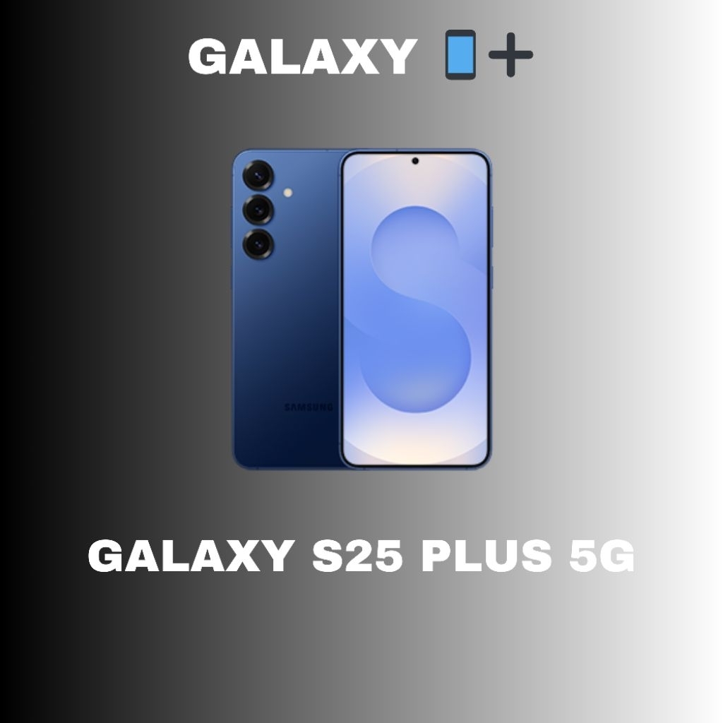 Galaxy S25 Plus 5G 12GB/256GB - New trôi bảo hành - Shop bảo hành 6 tháng