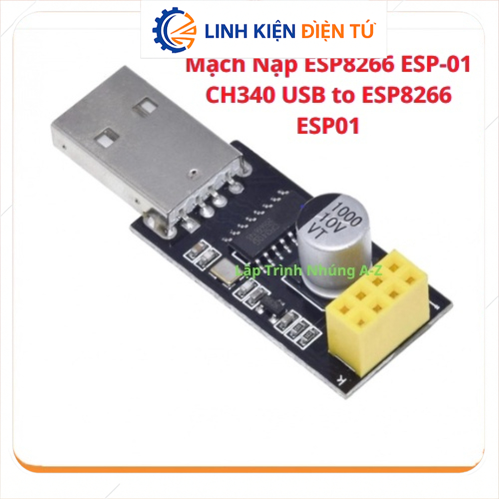 [Linh Kiện Điện Tử][140] Mạch Nạp ESP8266 ESP-01 CH340 USB to ESP8266 ESP01