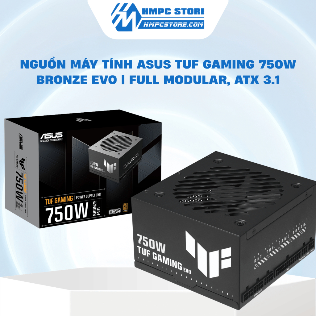 Nguồn máy tính Asus TUF Gaming 750W Bronze EVO | ATX 3.1, Full Modular, bảo hành 6 năm