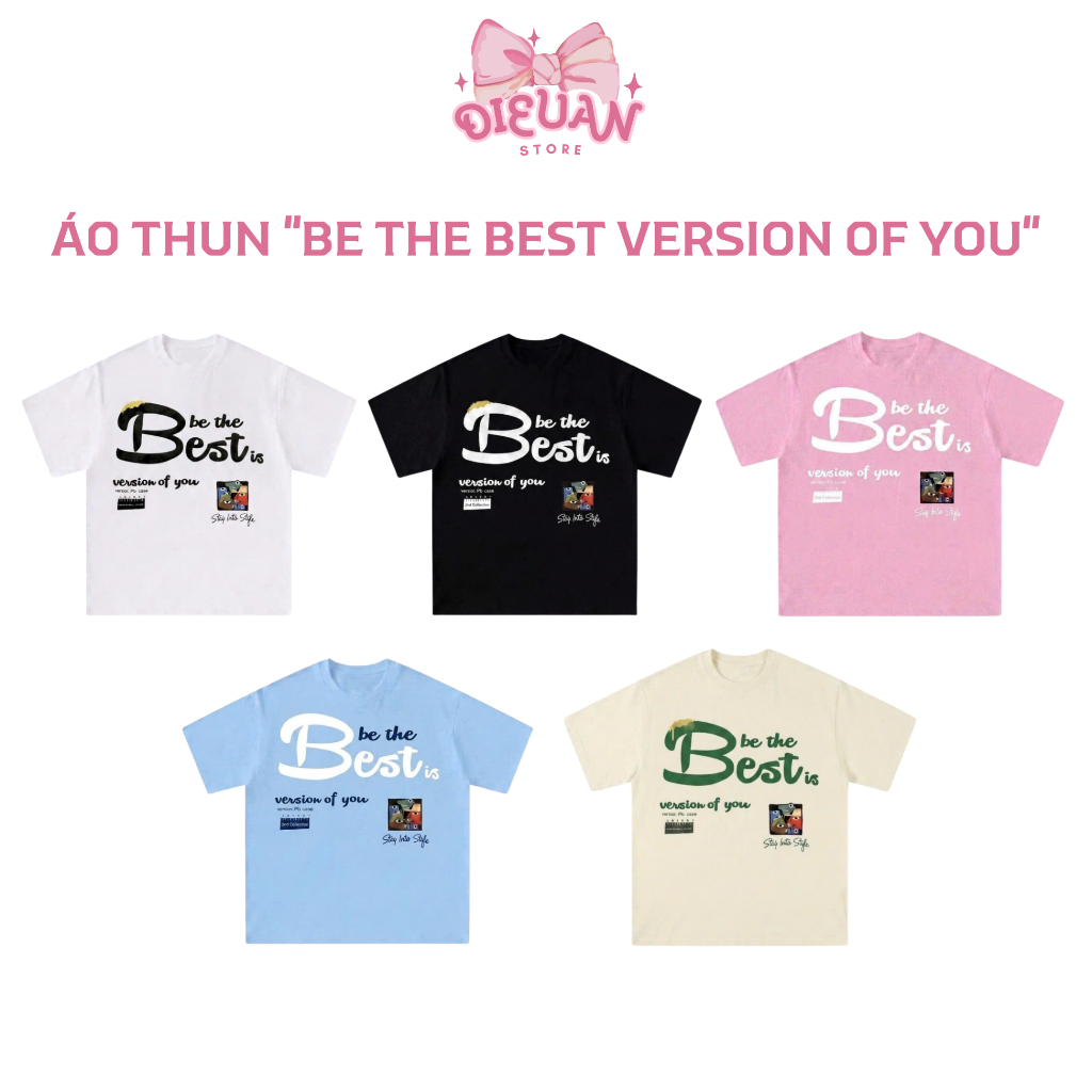 [DEAL MỞ BÁN] ÁO THUN BOXY IN CHỮ "BE THE BEST VERSION OF YOU" - VẢI COTTON CO GIÃN THOÁNG MÁT