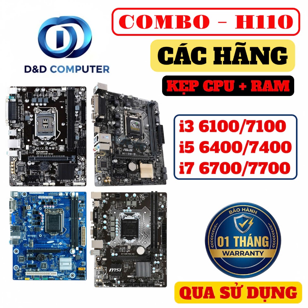[BH 01 THÁNG] FULL COMBO H110M/ i5 6400/ 7400 i7 6700/ 7700 + RAM 8G/ 16G CÁC HÃNG - QUA SỬ DỤNG