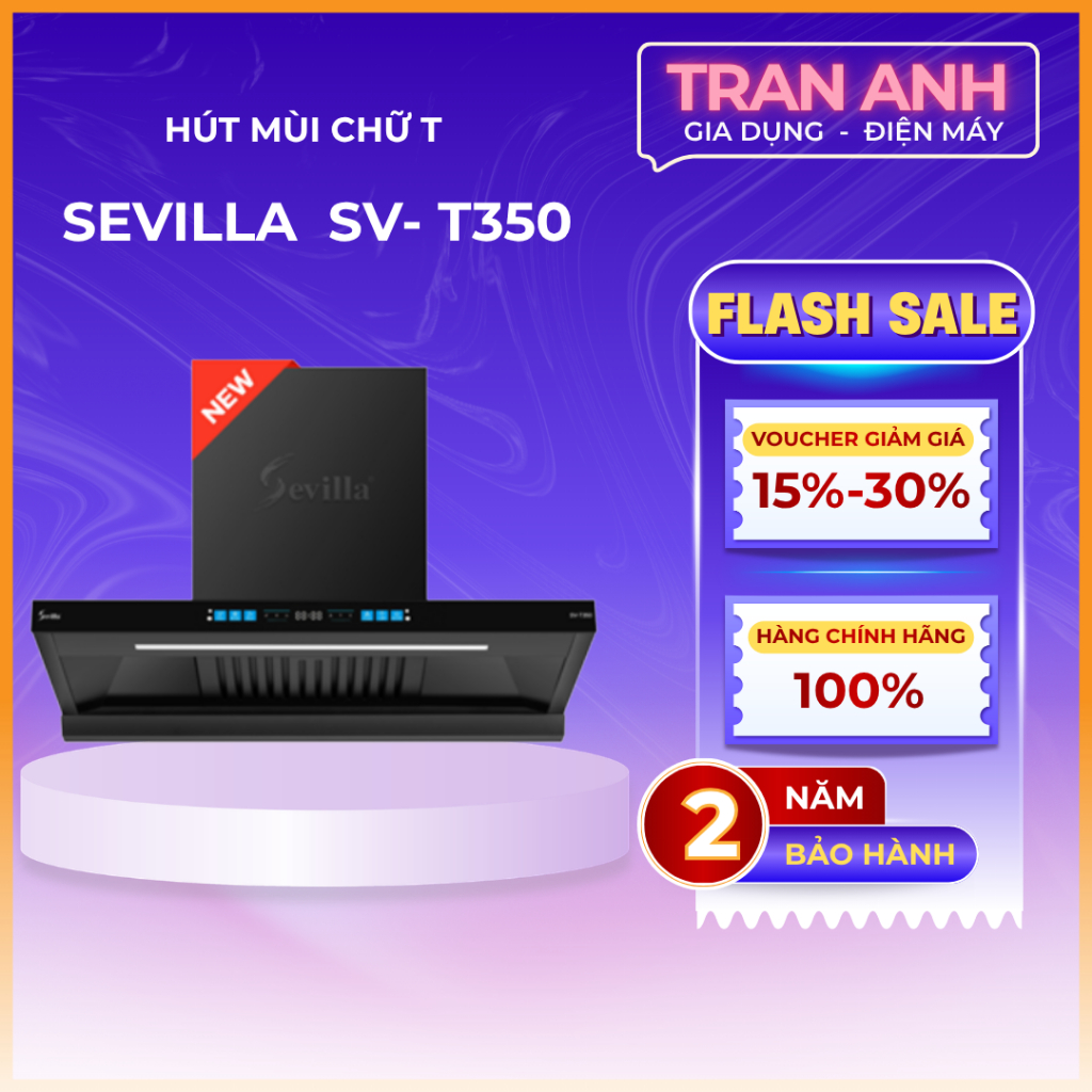 Máy hút mùi SEVILLA T350 | Tự động làm sạch đông cơ | Bảo hành 2 năm