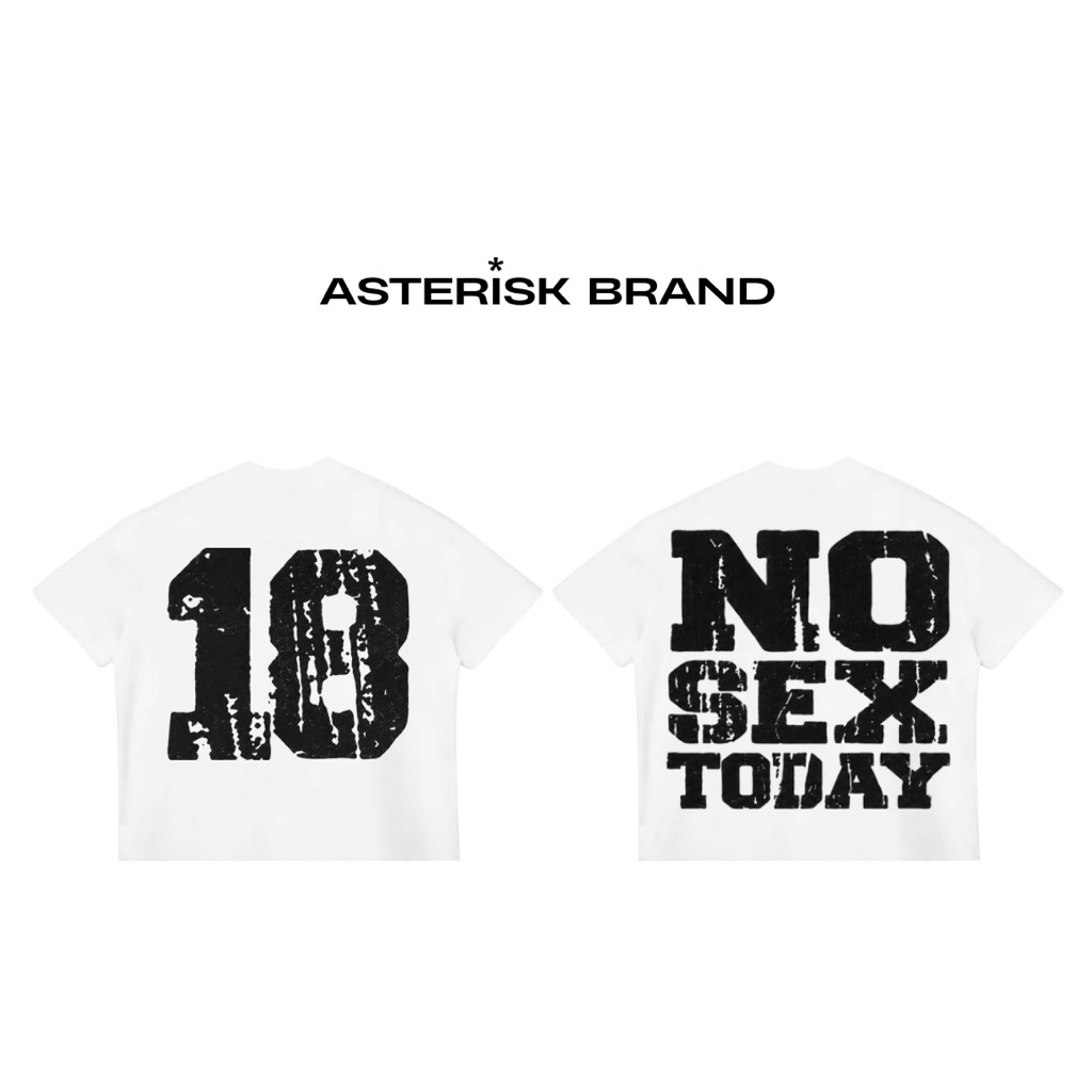 Áo Thun ASTERISK | Form Boxy  | NO SEX | 100% Cotton - 260 GSM | ASTERISK™