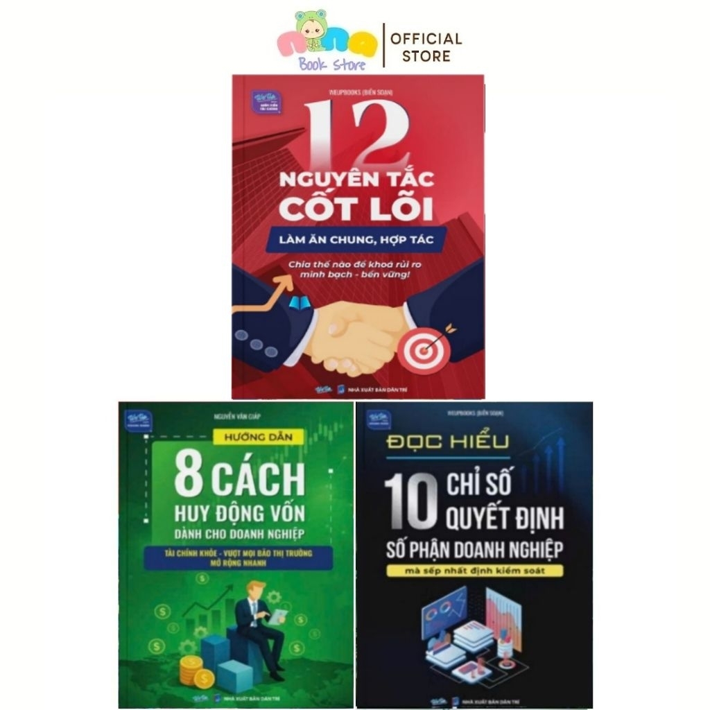 Hướng Dẫn 8 Cách Huy Động Vốn, Đọc Hiểu 10 Chỉ Số Quyết Định Số Phận Doanh Nghiệp, 12 Nguyên Tắc Cốt