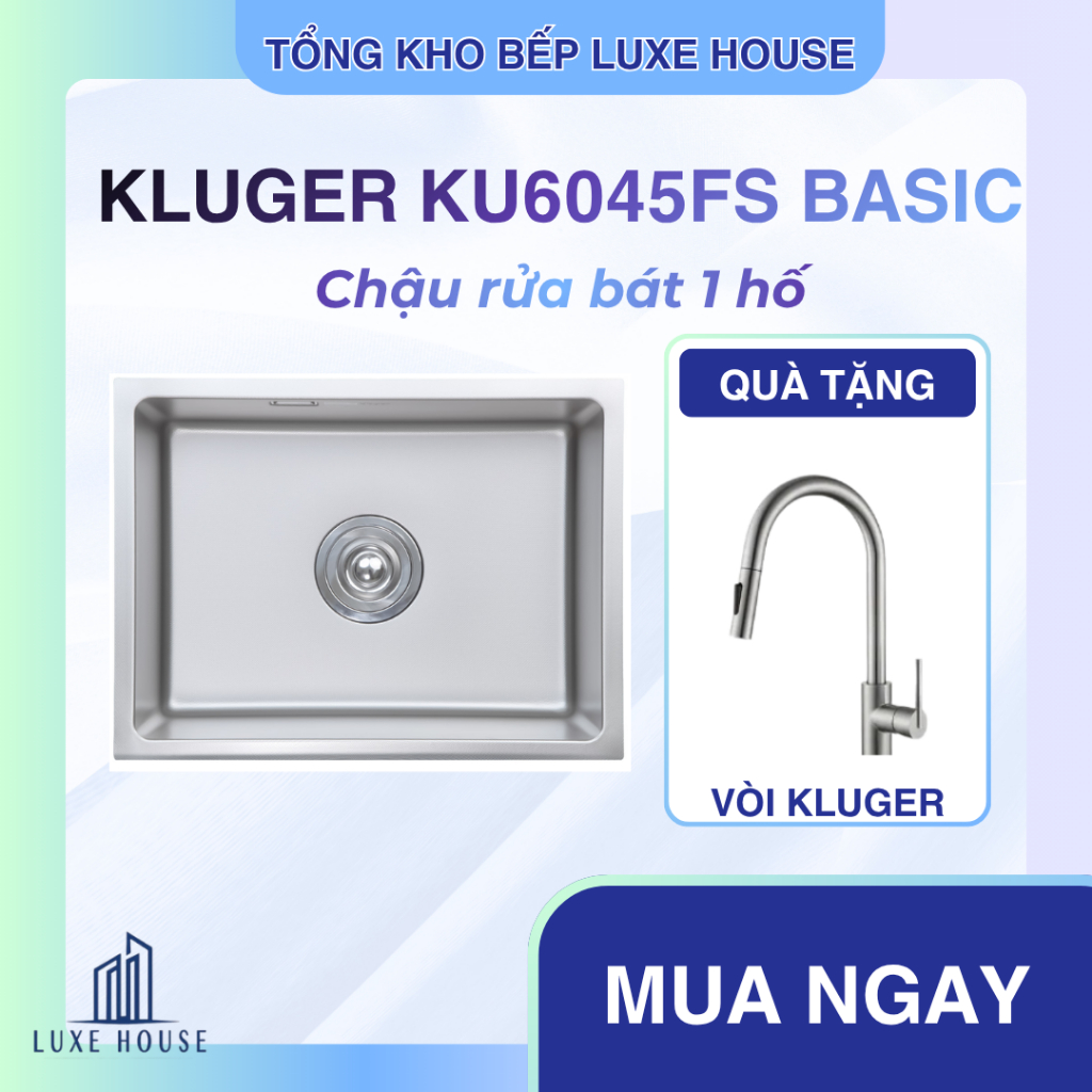 Chậu rửa bát Kluger KU6045FS Basic - Chống Xước - Bào Hành 10 Năm