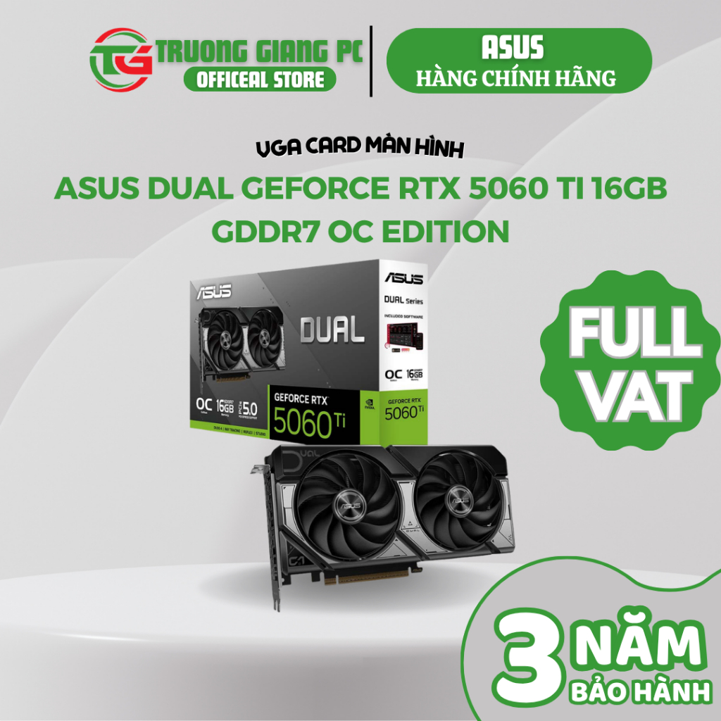[SẢN PHẨM FULL VAT] VGA Card màn hình ASUS Dual GeForce RTX 5060 Ti 16GB GDDR7 OC Edition - BẢO HÀNH