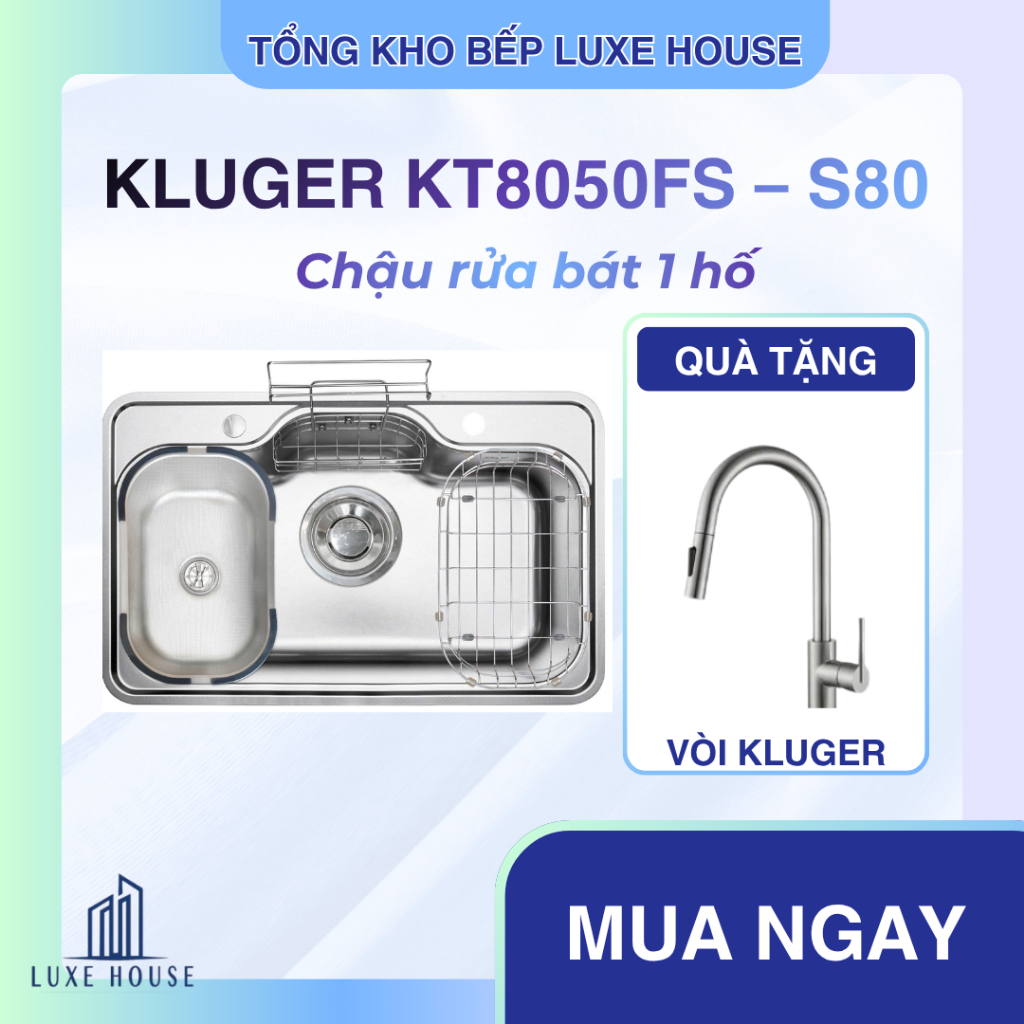 Chậu rửa bát 1 hố chống xước Kluger KT8050FS – S80 Plus | Tặng vòi | chống bám bẩn