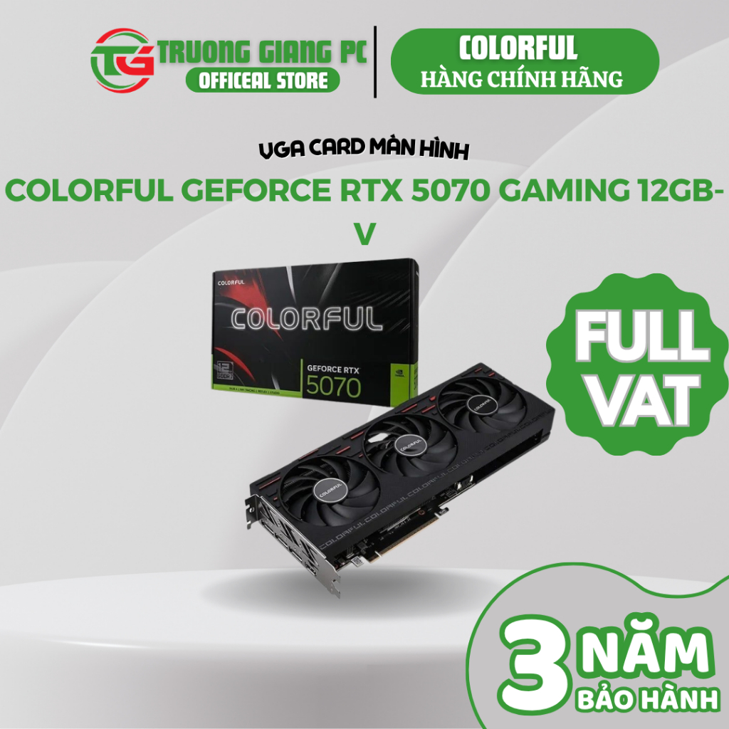 [SẢN PHẨM FULL VAT] VGA Card màn hình Colorful GeForce RTX 5070 Gaming 12GB-V - BẢO HÀNH CHÍNH HÃNG 