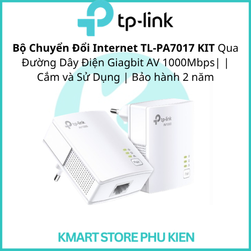 Bộ Chuyển Đổi Internet TL-PA7017 KIT Qua Đường Dây Điện Giagbit AV 1000Mbps| Cắm và Sử Dụng | Bảo hà