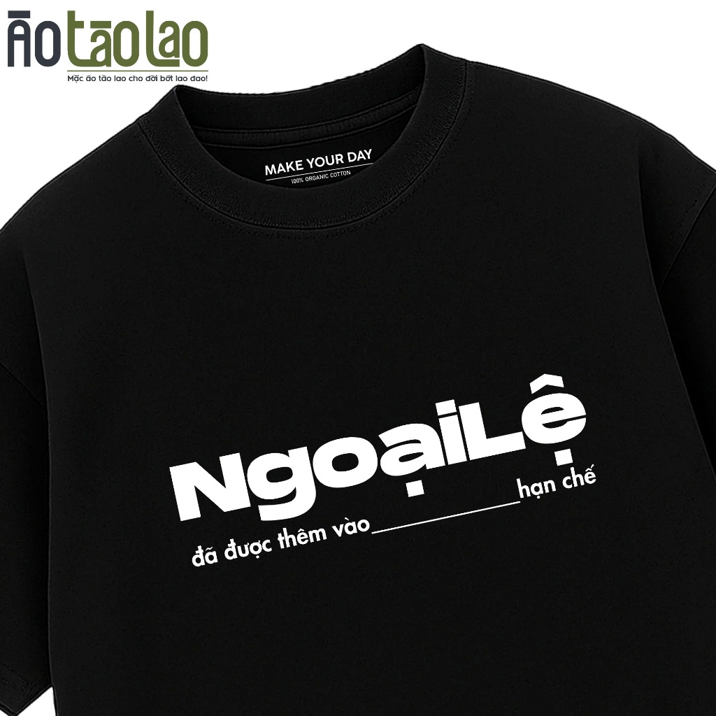 Áo Thun In Chữ Hài Hước Ngoại Lệ - Áo Thun Meme Text Vui Đi Làm - Oversize 100% Cotton