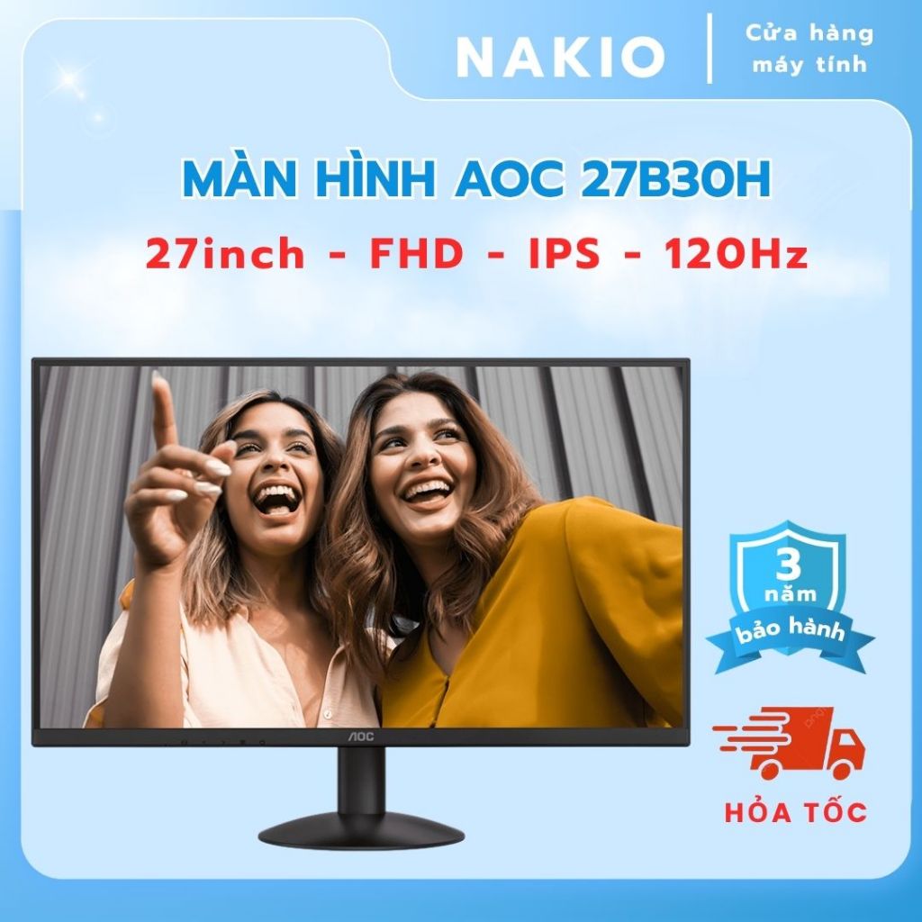 Màn Hình AOC 27B30H/74 (27inch /IPS /FHD /120Hz / 1ms/ VGA+HDMI ) - Bảo hành chính hãng 36 tháng