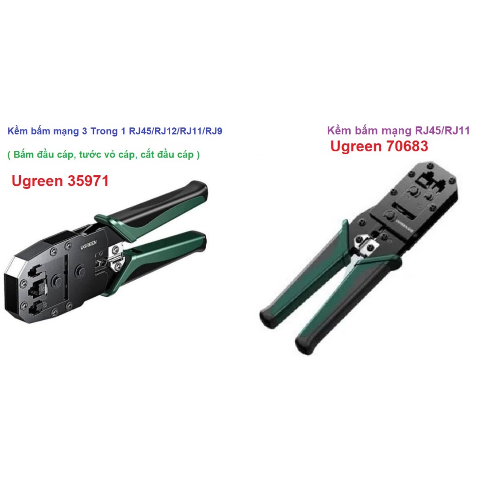 Kềm bấm mạng  ( RJ45/RJ11 - 70683 , RJ45/RJ12/RJ11/RJ9 - 35971 ) Ugreen