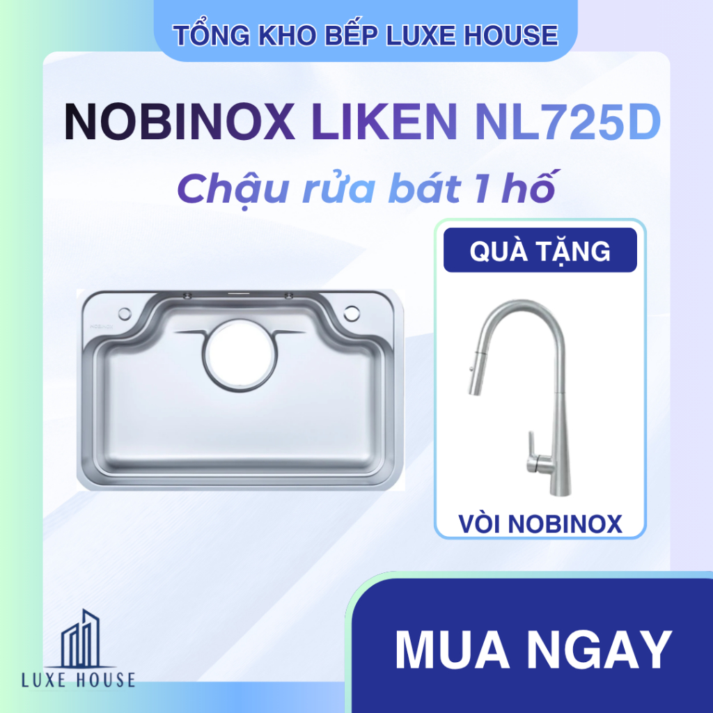 Chậu rửa bát 1 hố Nobinox LIKEN NL725D – Inox 304 | Bền đẹp, chống xước, phụ kiện - Bảo Hành 10 Năm