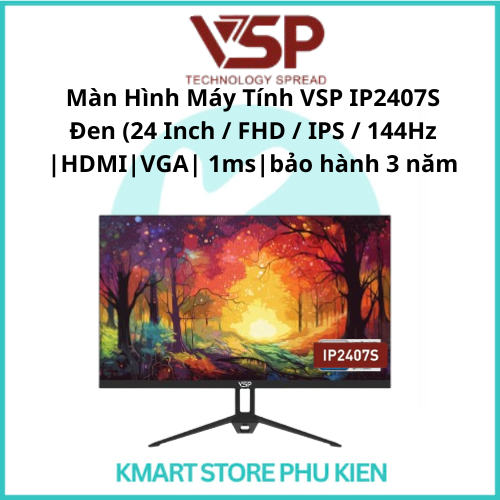 Màn Hình Máy Tính VSP IP2407S Đen (24 Inch / FHD / IPS / 144Hz |HDMI|VGA| 1ms | bảo hành 3 năm