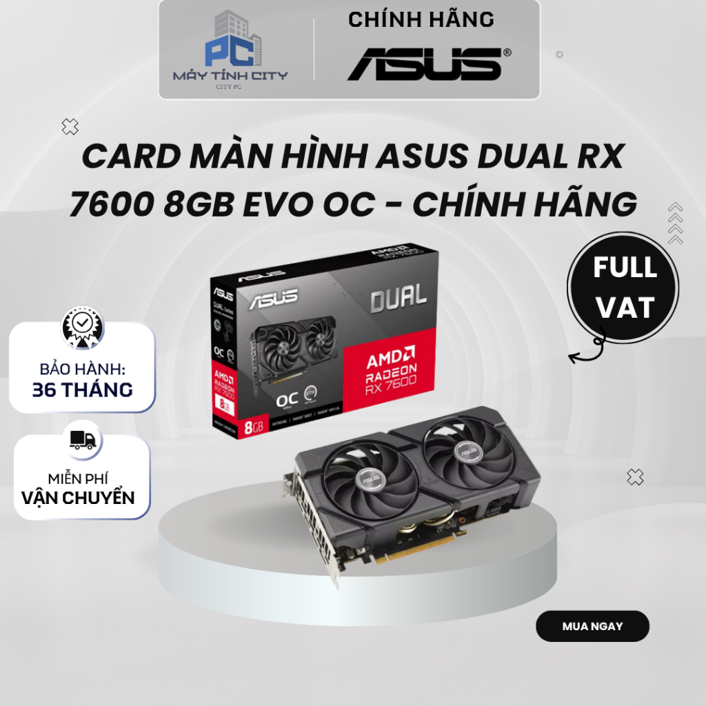 [FULL VAT CITYCOM]CARD MÀN HÌNH Asus DUAL RX 7600 8GB EVO OC - CHÍNH HÃNG BẢO HÀNH 3 NĂM