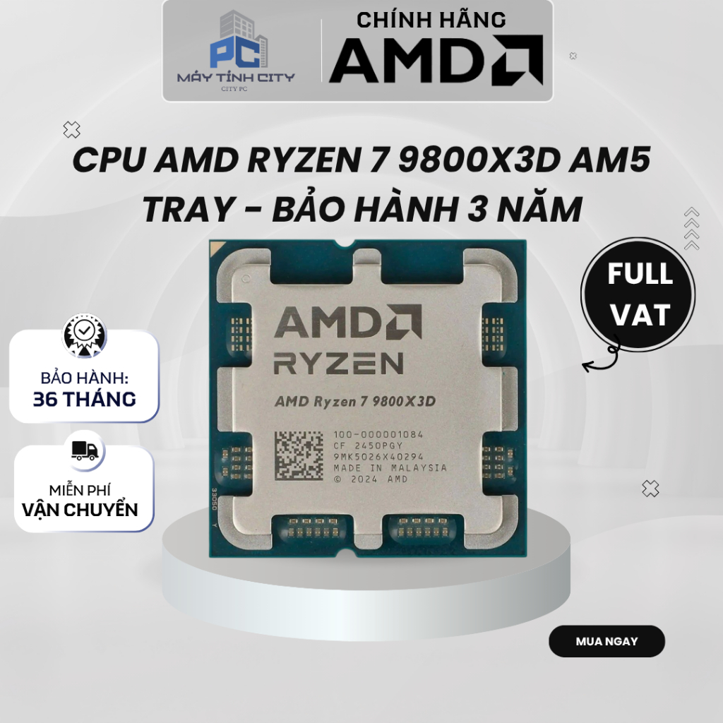 [FULL VAT CITYCOM] CPU AMD Ryzen 7 9800X3D AM5 Tray - BẢO HÀNH 3 NĂM