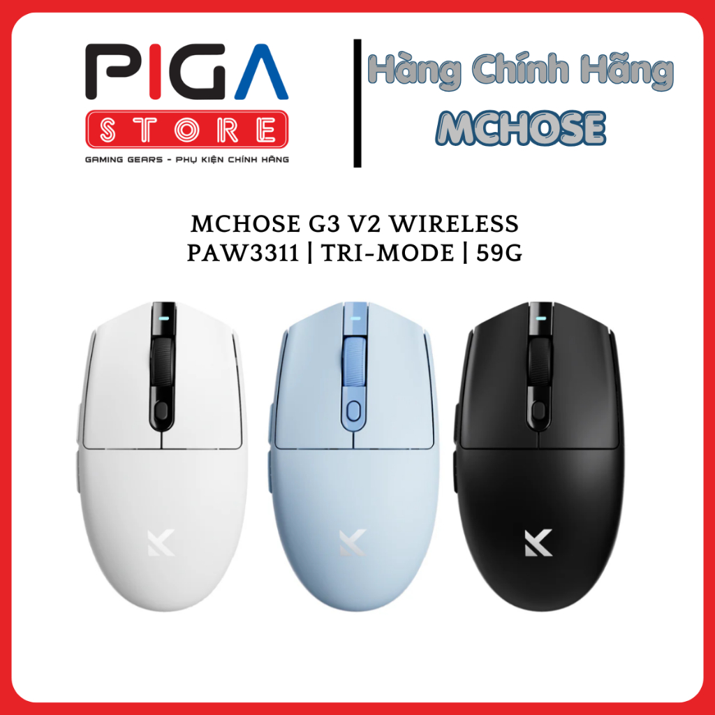 Chuột gaming MCHOSE G3 V2 Wireless | PAW3311 | Tri-mode | 59g | Chính hãng