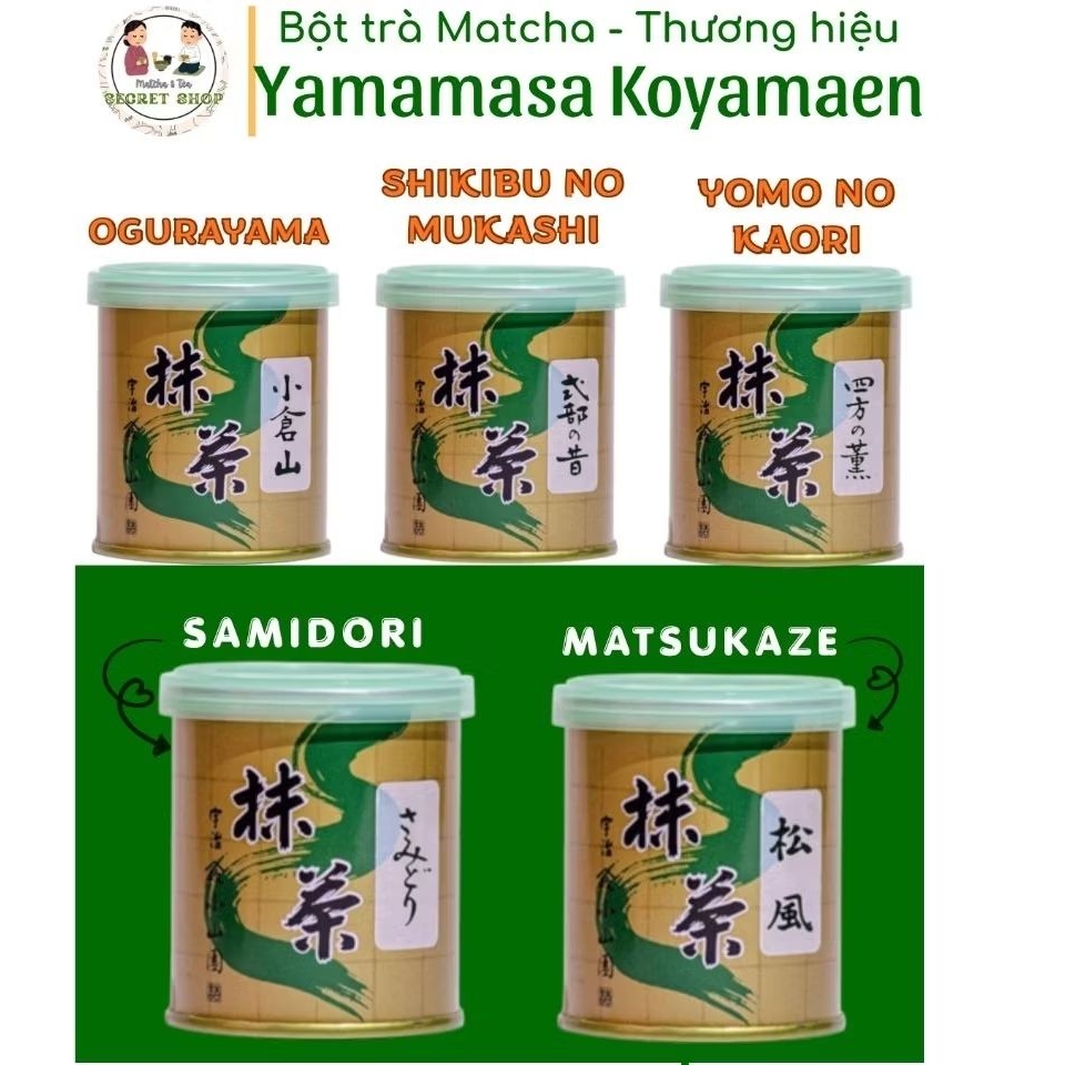 [FULL BOX] Bột Matcha OGURAYAMA, YOMO NO KAORI, SAMIDORI, MATSUKAZE, SHIKIBU NO MUKASHI- YAMAMASA KO