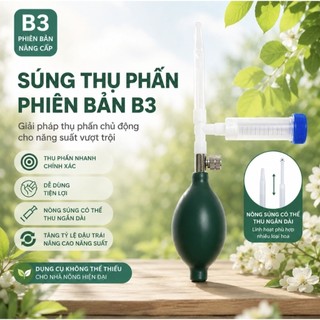 Súng Thụ Phấn Na bản B3 (mua 2 free ship goi sđt)