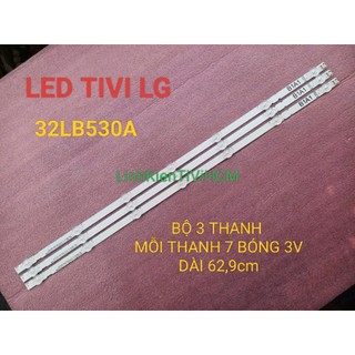 MỚI BỘ LED TIVI LG 32LB530A 6916L-1204A 6916L-1426A CHÓA NHỎ 3V, MỚI 100%, BỘ 3 THANH MỖI THANH 7 BÓNG
