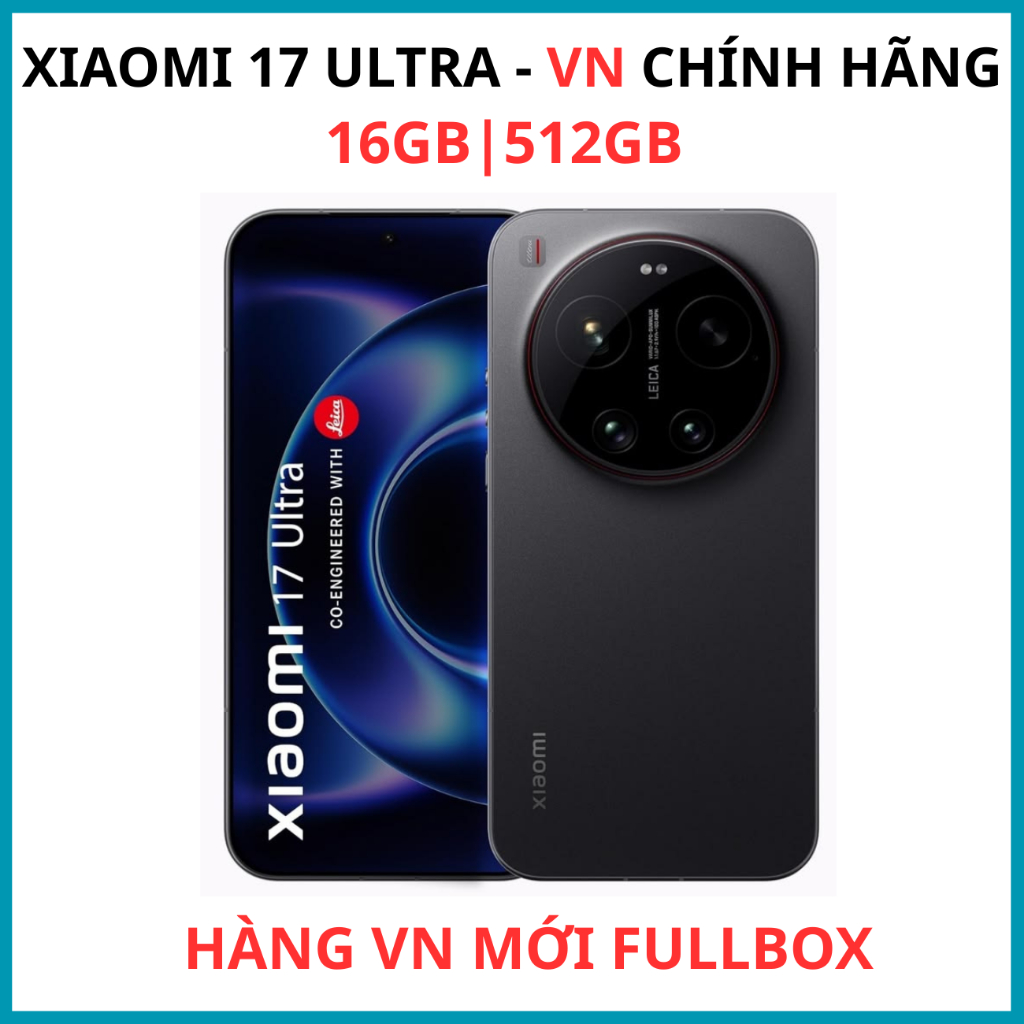 Điện Thoại Xiaomi 17 Ultra (16GB-512GB) chính hãng