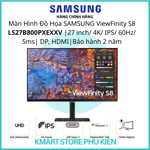 Màn Hình Đồ Họa  4k SAMSUNG ViewFinity S8 LS27B800PXEXXV |27 inch/ 4K/ IPS/ 60Hz/ 5ms| DP, HDMI|Bảo 