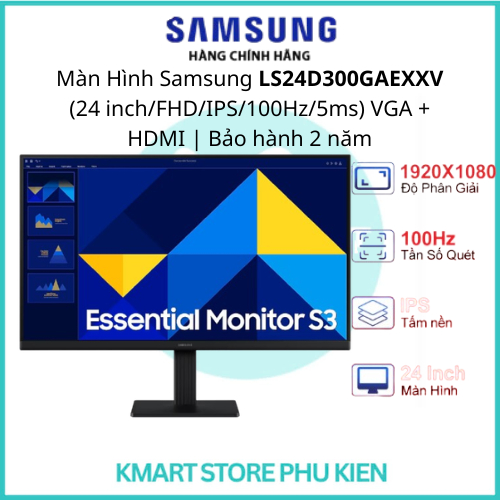 Màn Hình Samsung LS24D300GAEXXV  /  LS27D300GAEXXV / FHD / IPS / 100Hz / 5ms | VGA + HDMI | Bảo hành
