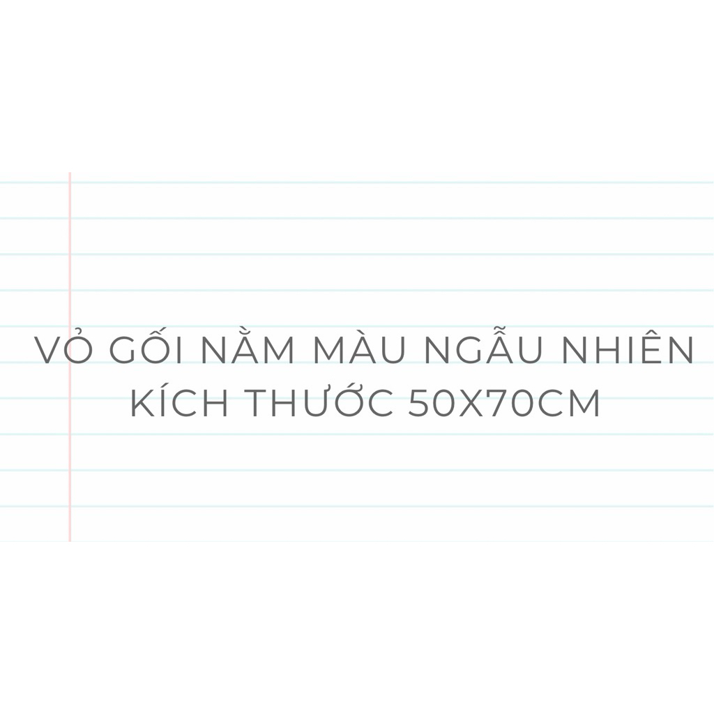 Vỏ gối nằm 50x70cm(2 chiếc)
