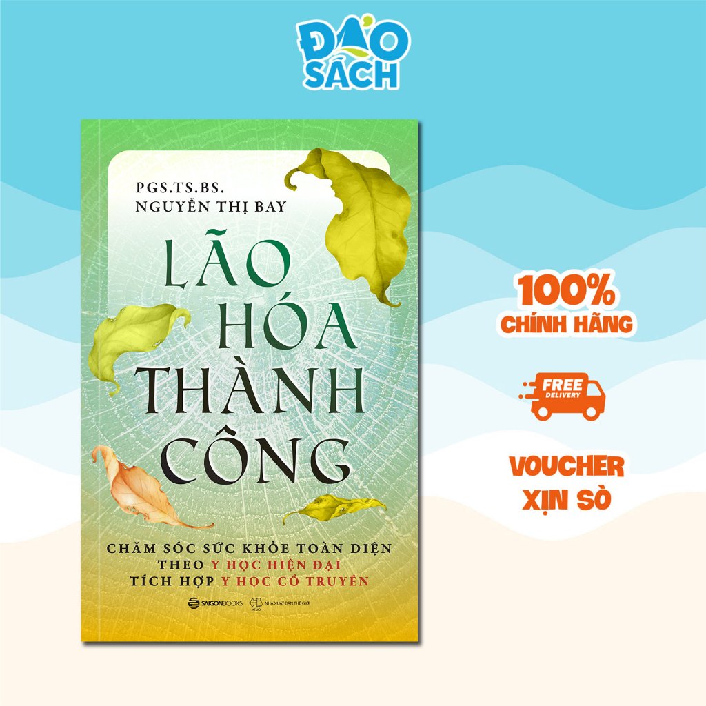 Sách - Lão Hóa Thành Công - PGS. TS. BS. Nguyễn Thị Bay