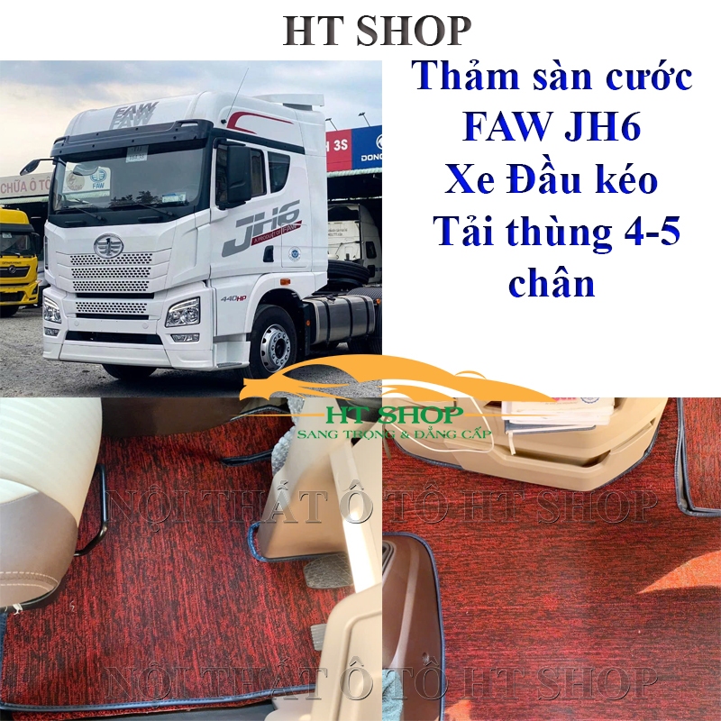 Thảm lót sàn cước FAW JH6 (Đầu kéo, Tải thùng 4-5 chân) Sạch-Nhẹ-Bền, Ko ngấm nước