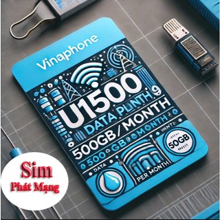 Sim Vinaphone 5G Gói U1500 Tặng 500GB Mỗi Tháng lên Mạng - Sim bảo hành 12 Tháng