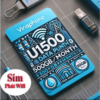 Sim Vinaphone 5G Gói U1500 Tặng 500GB Mỗi Tháng lên Mạng - Sim bảo hành 12 Tháng