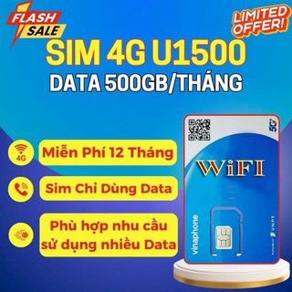 Sim Vinaphone 5G Gói U1500 Tặng 500GB Mỗi Tháng lên Mạng - Sim bảo hành 12 Tháng