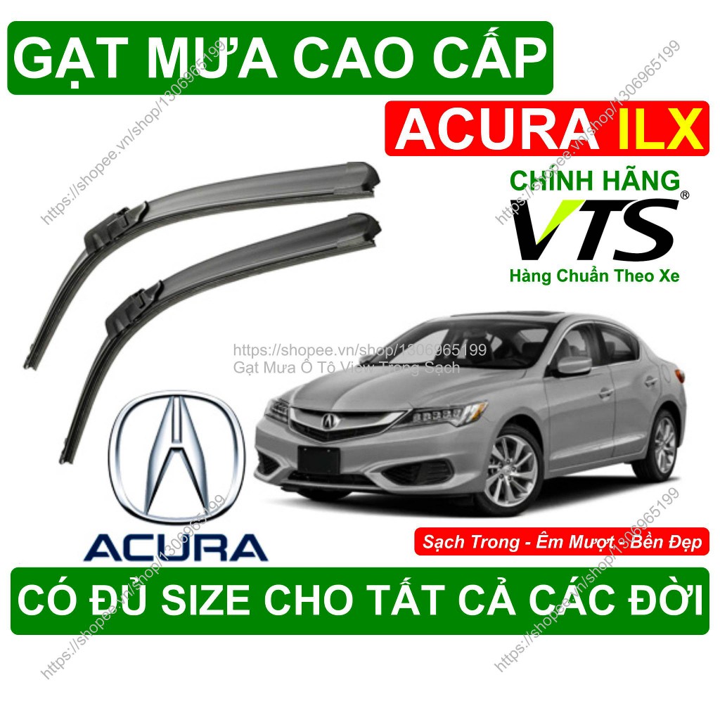 Gạt Mưa Kính Lái ACURA ILX, Cặp Gạt Mưa Kính Lái Cho Các Dòng Xe ACURA ILX, Có Đủ Size Cho Các Đời X