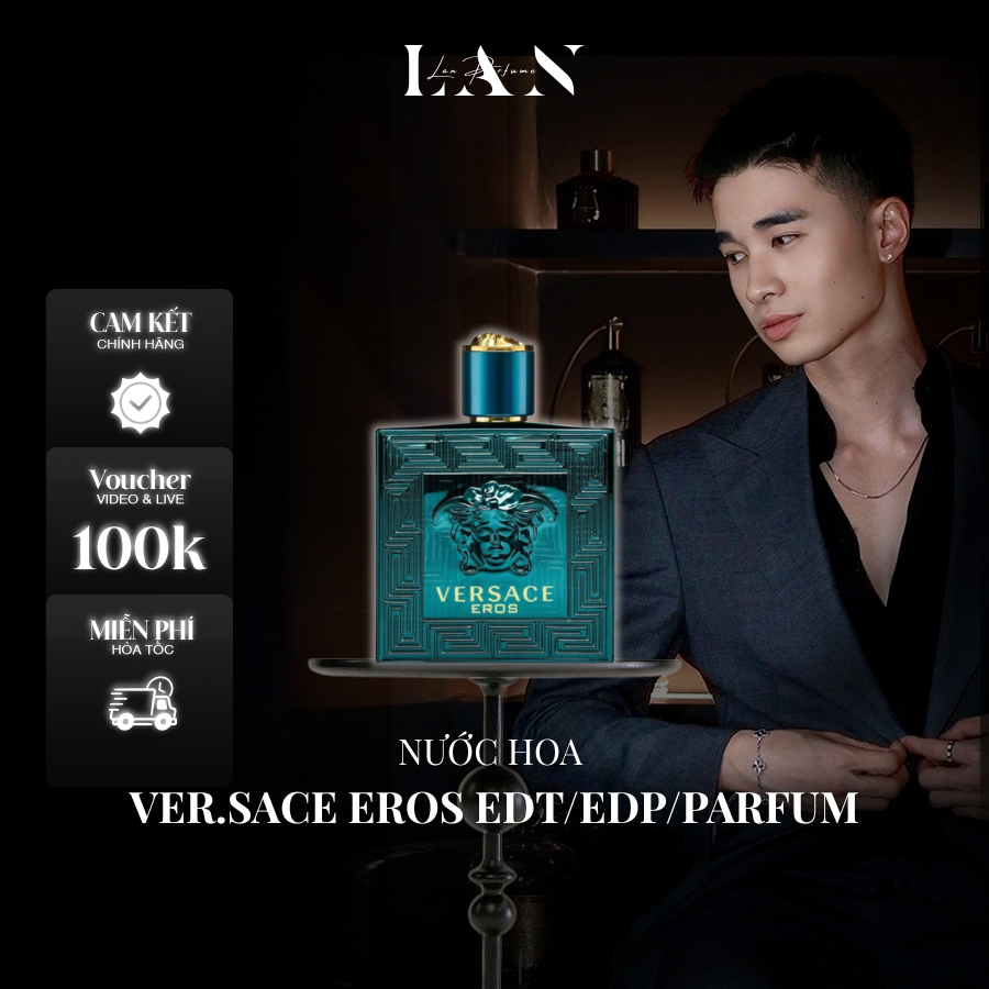 [LAN] Nước Hoa Nam Ver.sace Eros EDT/EDP/Parfum 100ml Fullbox