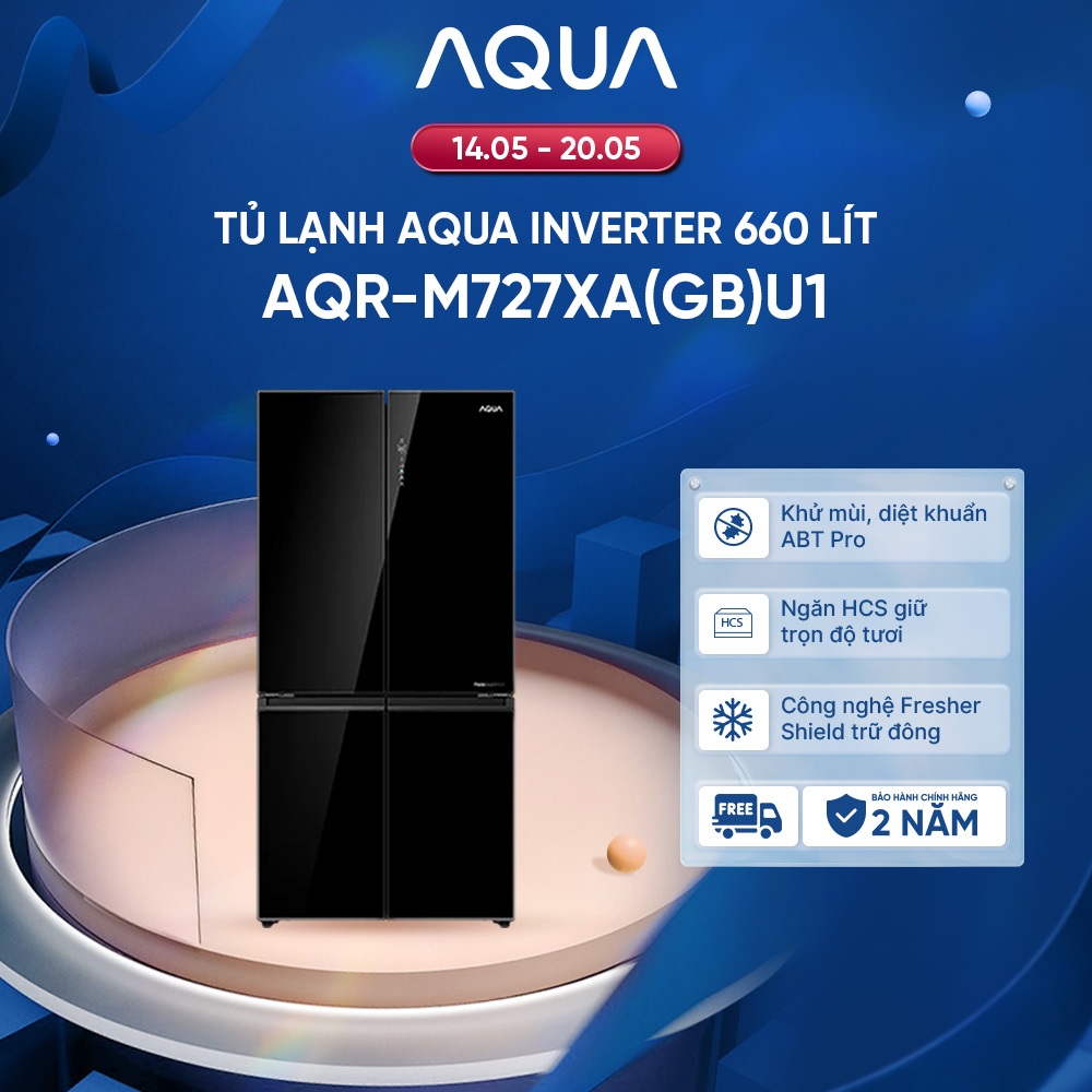 Tủ lạnh Aqua Inverter 660 lít Multi Door AQR-M727XA(GB)U1 - Bảo hành 2 năm - Freeship toàn quốc