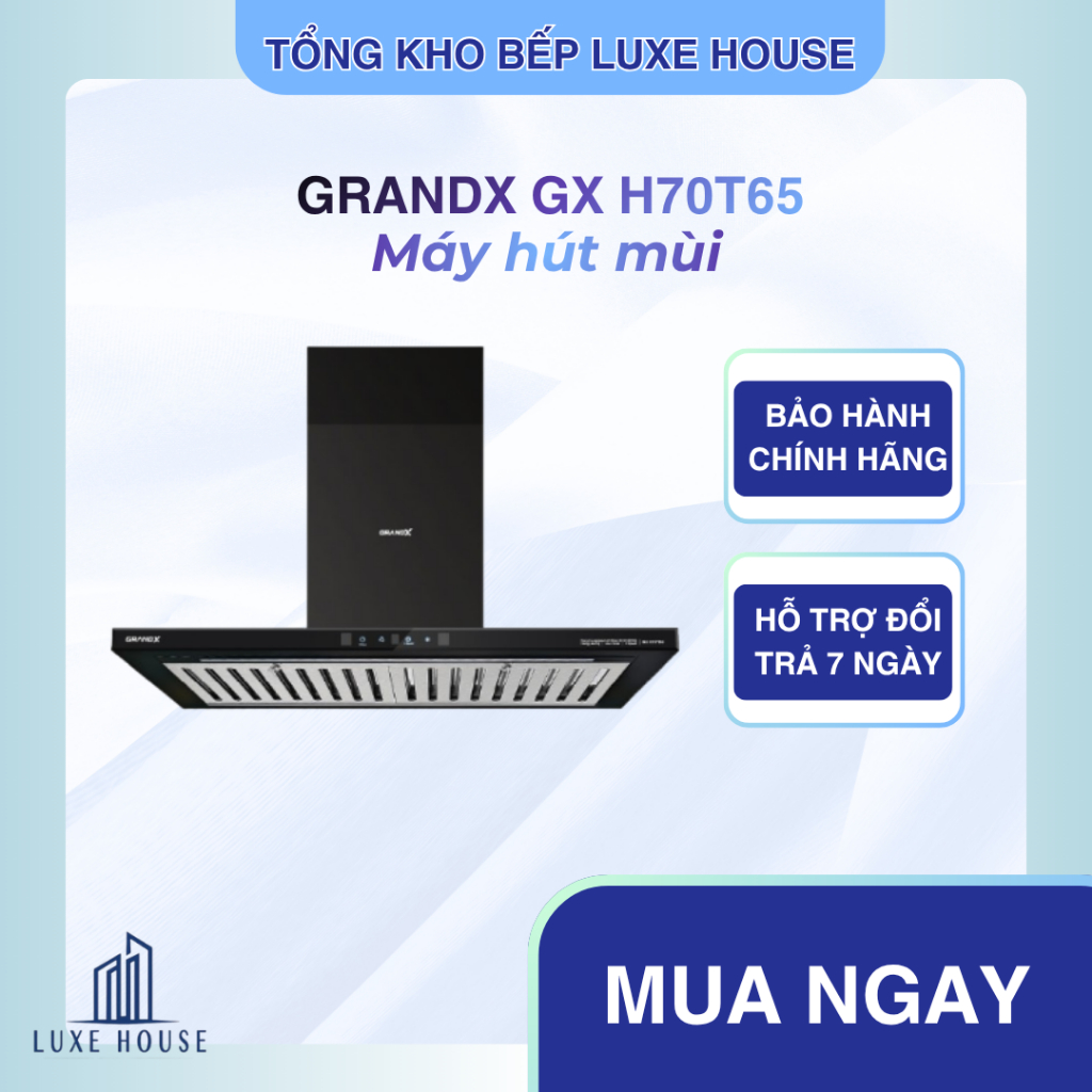 Máy Hút Mùi GrandX GX H70T65 - Lắp đặt tại nhà - Bảo hành hãng