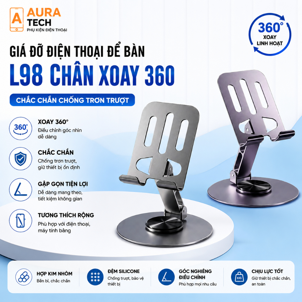 [GIÁ ĐỠ ĐIỆN THOẠI ĐỂ BÀN L98] - Chân Xoay 360° | Tiện Lợi | Hợp Kim Nhôm Cao Cấp