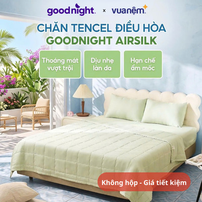 Chăn Thu Vua Nệm Goodnight Airsilk - Chăn chần bông mềm mại, chất liệu lành tính