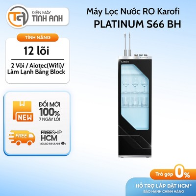 Máy Lọc Nước Nóng Lạnh Karofi Platinum S66