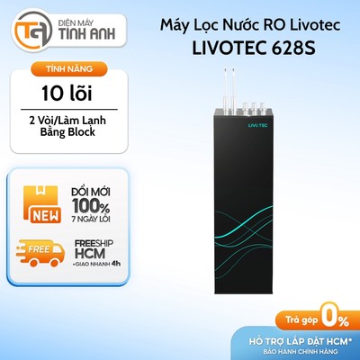 Maý Lọc Nước Nóng Lạnh LIVOTEC 628S - Hệ Thống 10 Lõi Lọc - [Giao Toàn Quốc]