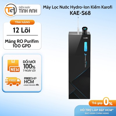 Máy Lọc Nước Hydro-Ion Kiềm Karofi 12 Lõi KAE-S68 - [Giao Toàn Quốc]