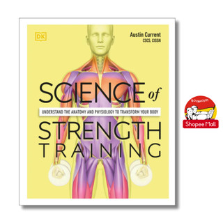 Sách - Science of Strength Training: Understand the Anatomy and Physiology to Transform Your Body
