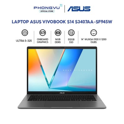 Laptop Asus Vivobook S14 S3407AA-SF945W (Ultra 5-325/ 16GB/ 512GB/ Windows 11 Home) - Bảo hành 24 tháng
